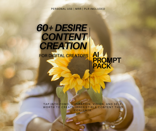 60+ Desire Content Prompts | Storytelling + Sales Kit